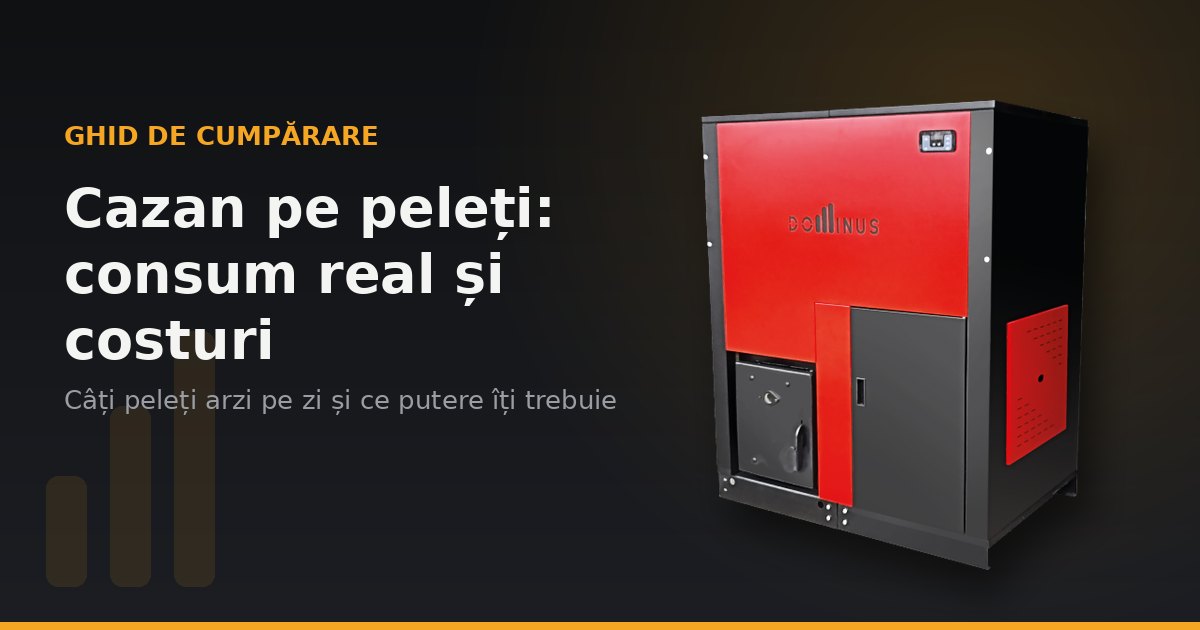 Cazan pe peleți: consum real, costuri și cum alegi puterea